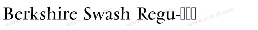 Berkshire Swash Regu字体转换